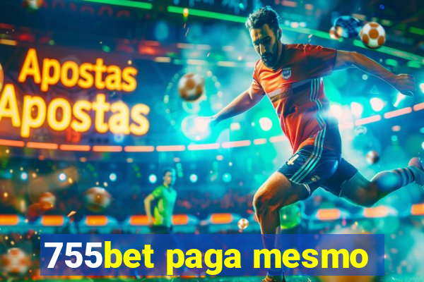 755bet paga mesmo